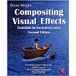 Compositing Visual Effects: Essentials for the Aspiring Artist